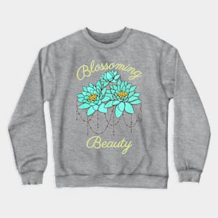 Blossoming Beauty Crewneck Sweatshirt